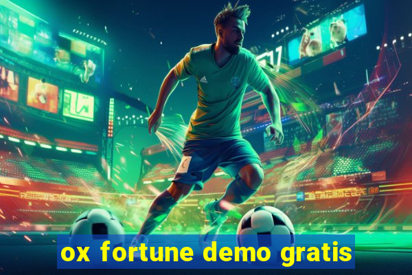 ox fortune demo gratis